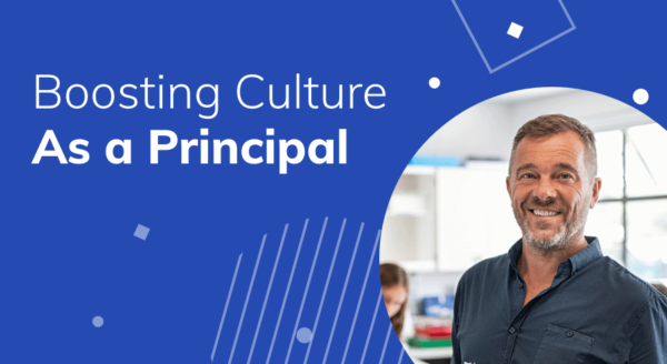 boosting school culture as a principal